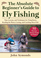 Absolute Beginners Guide To Fly Fishing